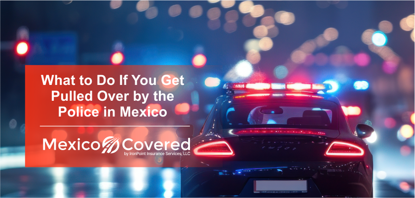 Pulled Over by Policy in Mexico